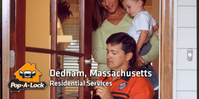 Pop-A-Lock Dedham, Massachusetts Residential Services Locksmith