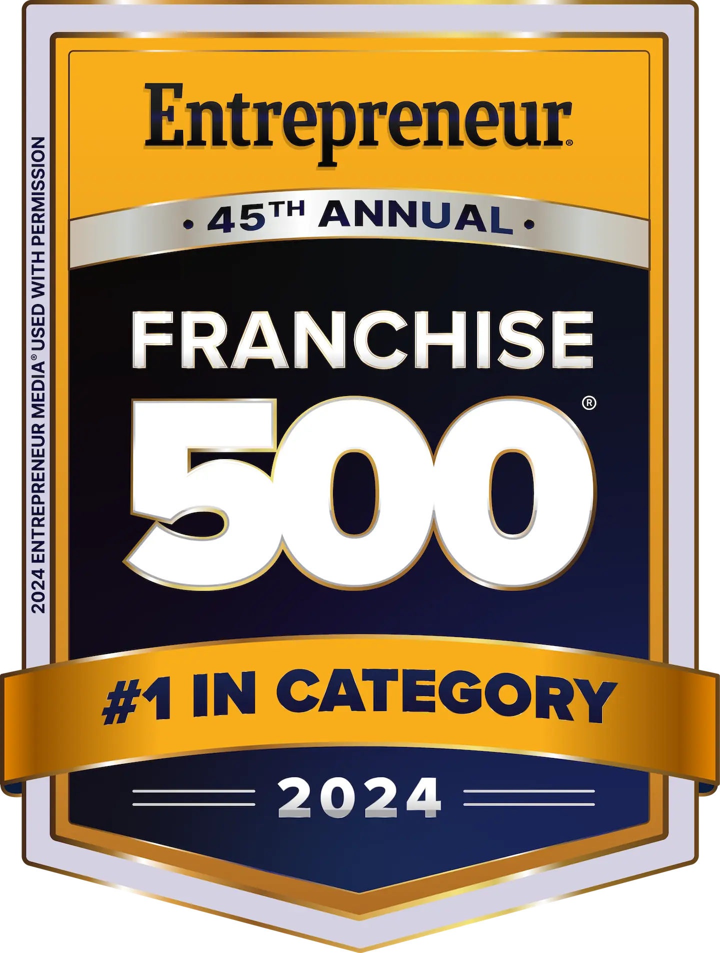 Two-toned black badge with yellow text reading 'Entrepreneur; Franchise 500; Ranked number 1 in category; 2024'.